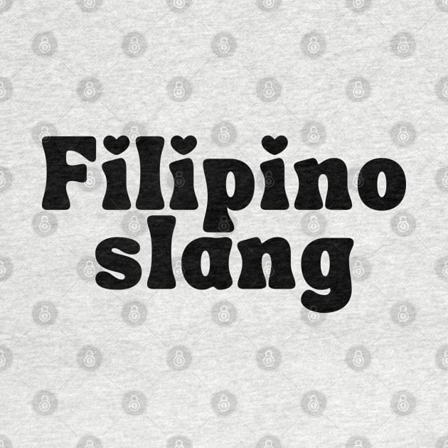 Philippines slang - simple word by CatheBelan